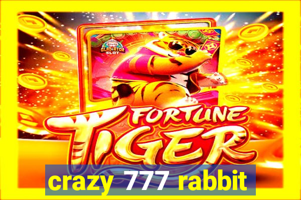 crazy 777 rabbit