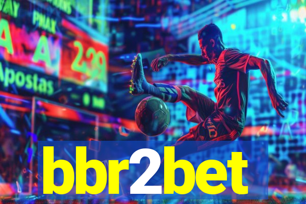 bbr2bet