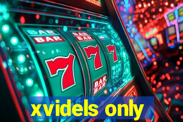 xvidels only