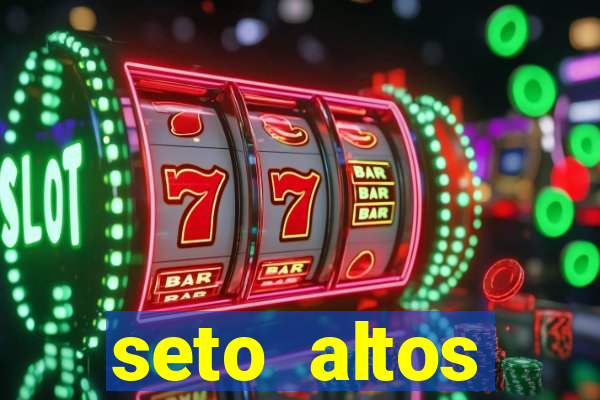 seto altos parametros para mim e para os outros