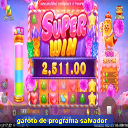 garoto de programa salvador