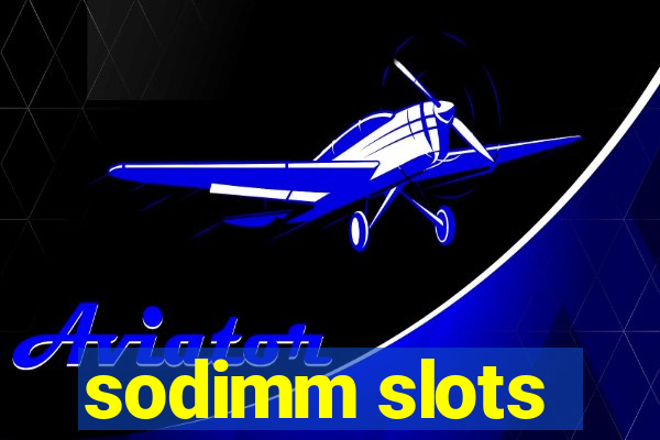 sodimm slots