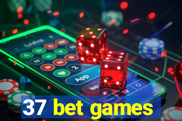 37 bet games
