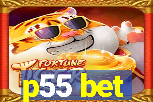 p55 bet