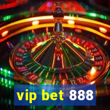 vip bet 888