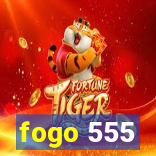fogo 555