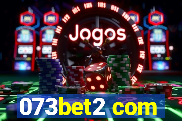 073bet2 com