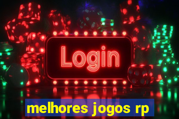 melhores jogos rp