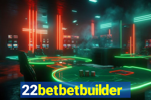 22betbetbuilder