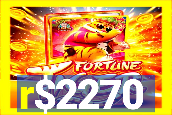 r$2270
