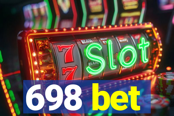 698 bet