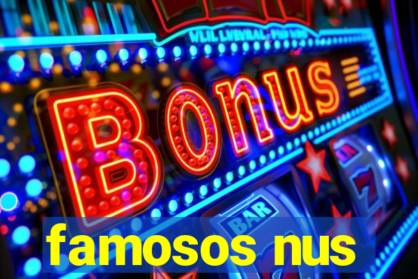famosos nus