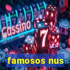 famosos nus