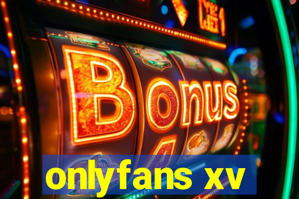 onlyfans xv