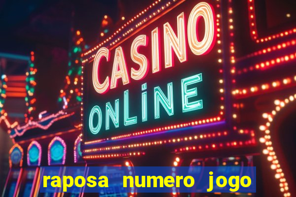 raposa numero jogo do bicho