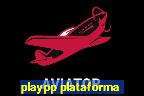 playpp plataforma
