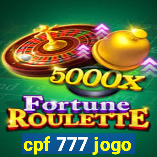 cpf 777 jogo
