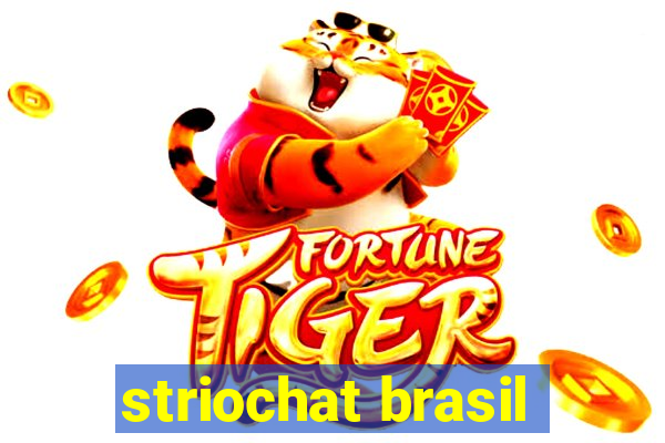 striochat brasil