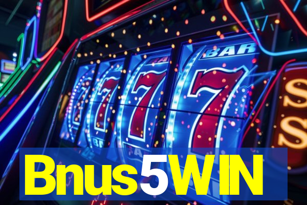 Bnus5WIN