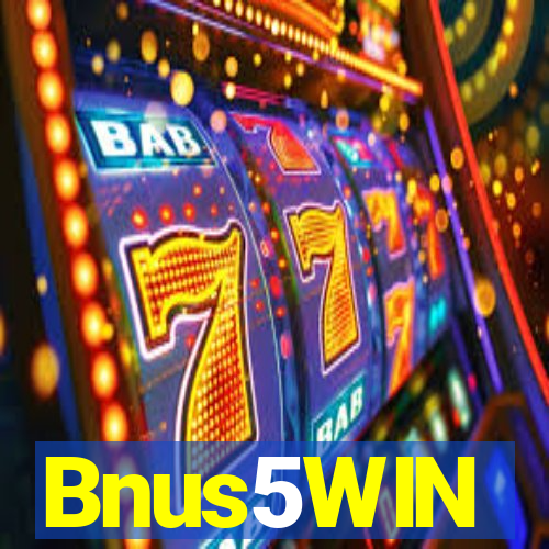 Bnus5WIN