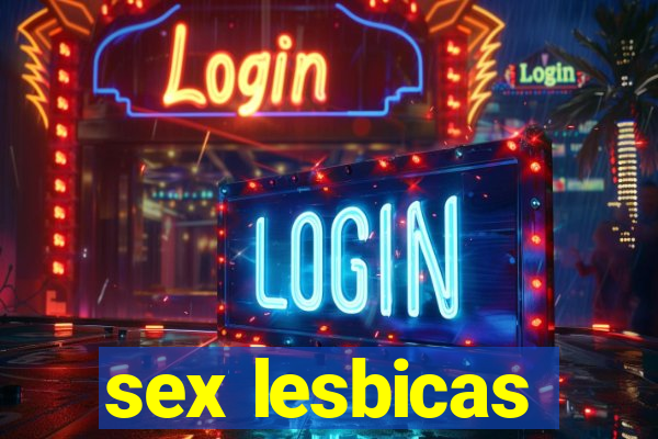 sex lesbicas