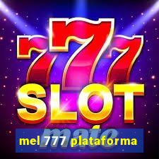 mel 777 plataforma