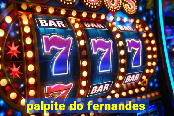 palpite do fernandes