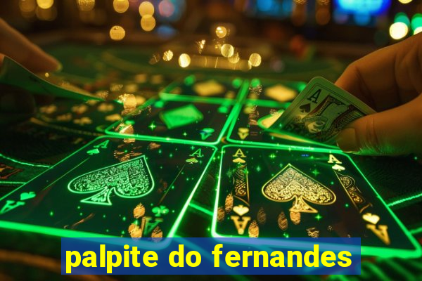 palpite do fernandes