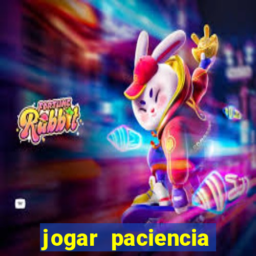 jogar paciencia haja paciencia