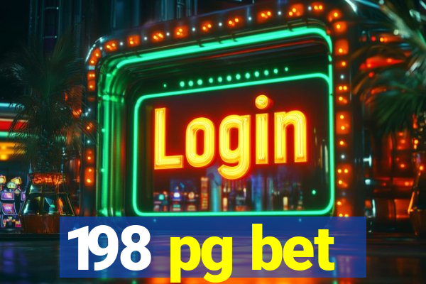 198 pg bet