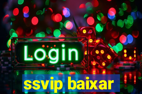ssvip baixar