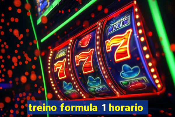 treino formula 1 horario