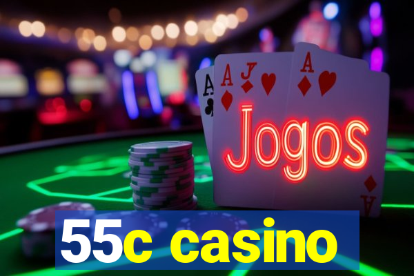 55c casino