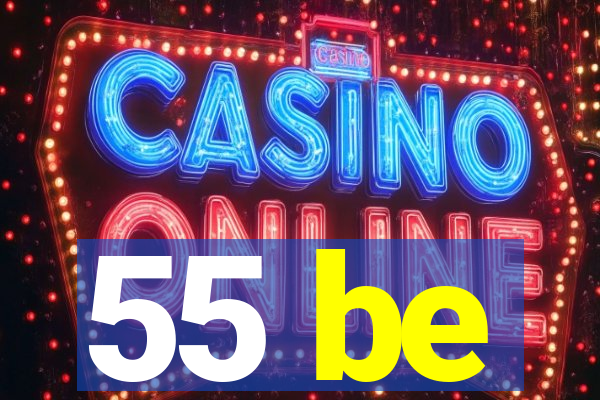 55 be