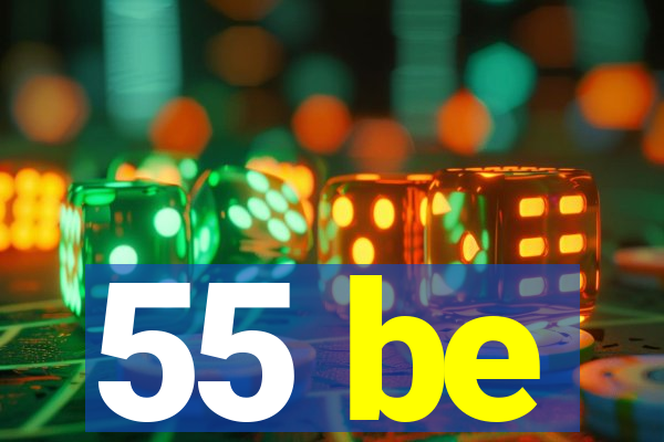 55 be