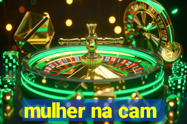 mulher na cam