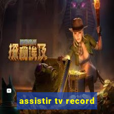 assistir tv record
