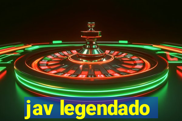jav legendado