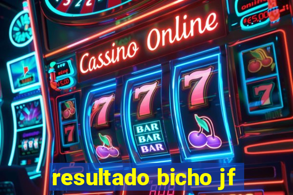 resultado bicho jf