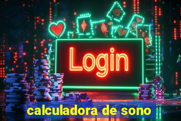calculadora de sono