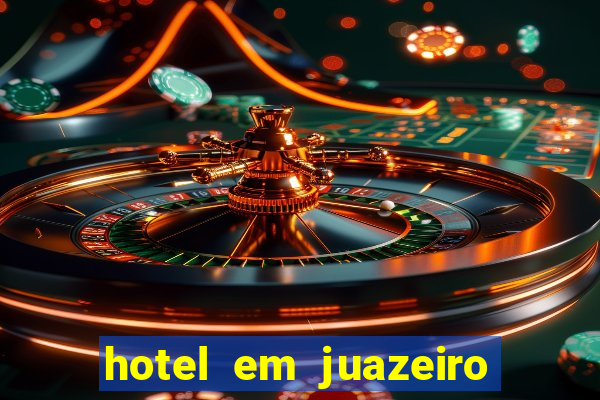 hotel em juazeiro da bahia