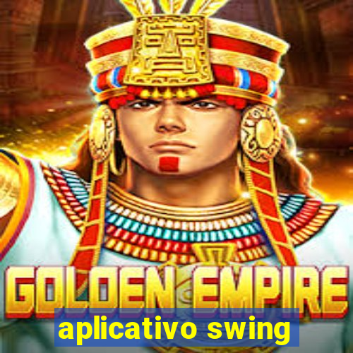aplicativo swing