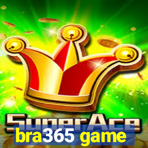 bra365 game