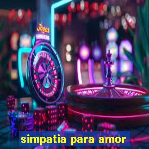simpatia para amor