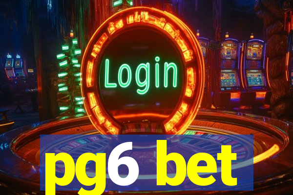 pg6 bet