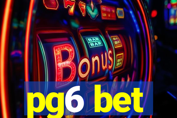 pg6 bet