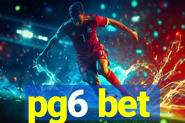 pg6 bet