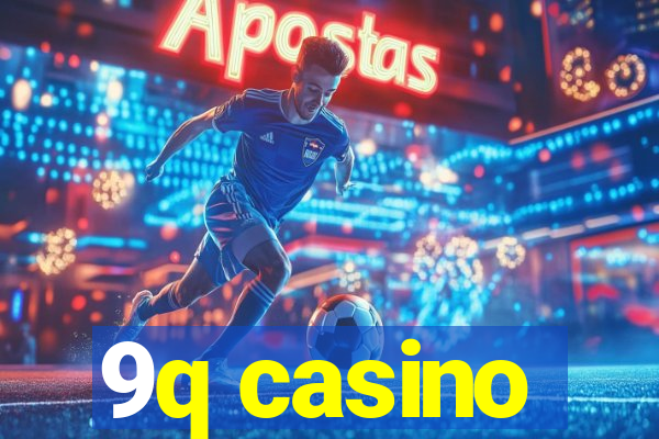 9q casino