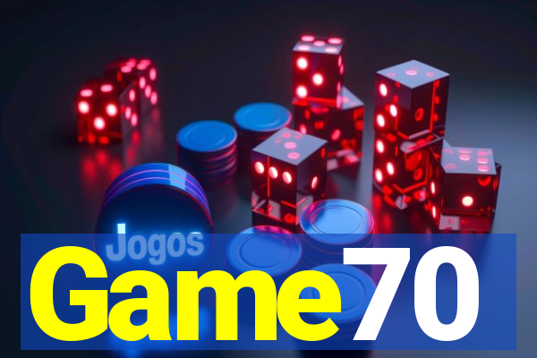 Game70