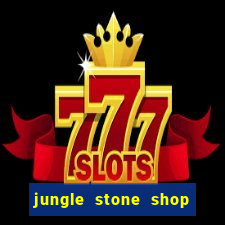 jungle stone shop reclame aqui